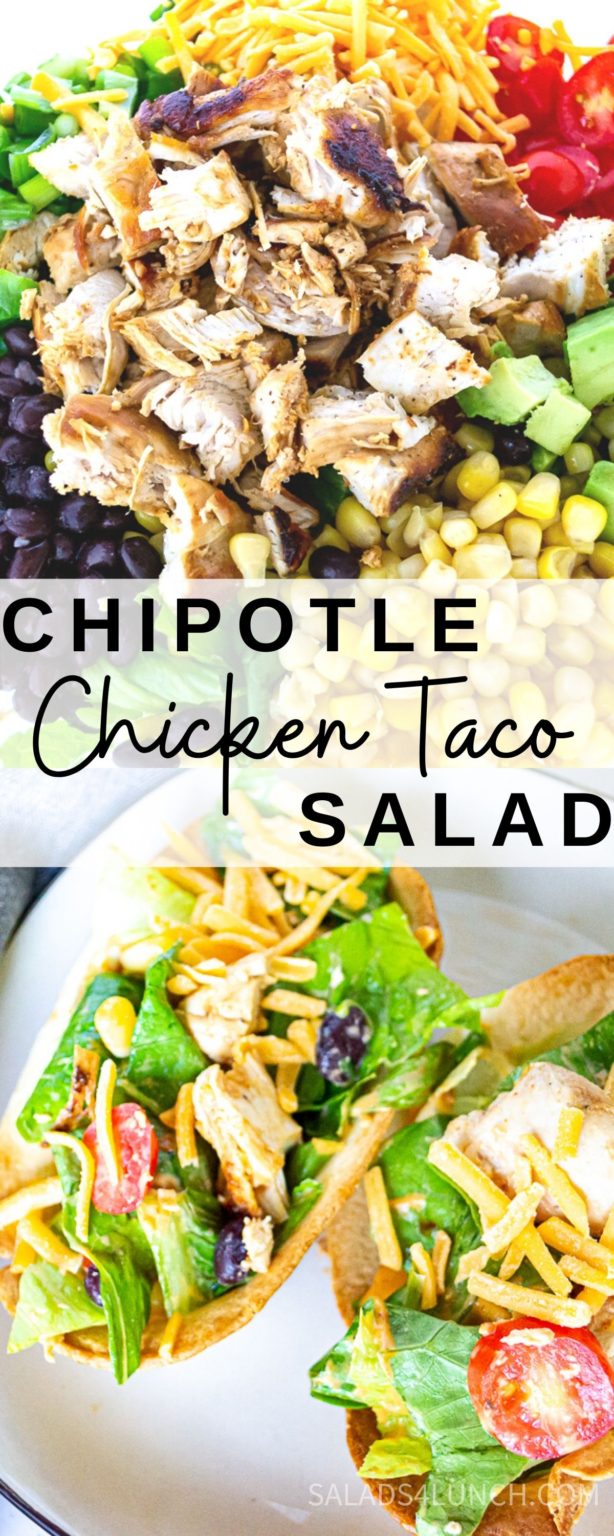 Best Ever Chipotle Chicken Taco Salad - Salads for Lunch