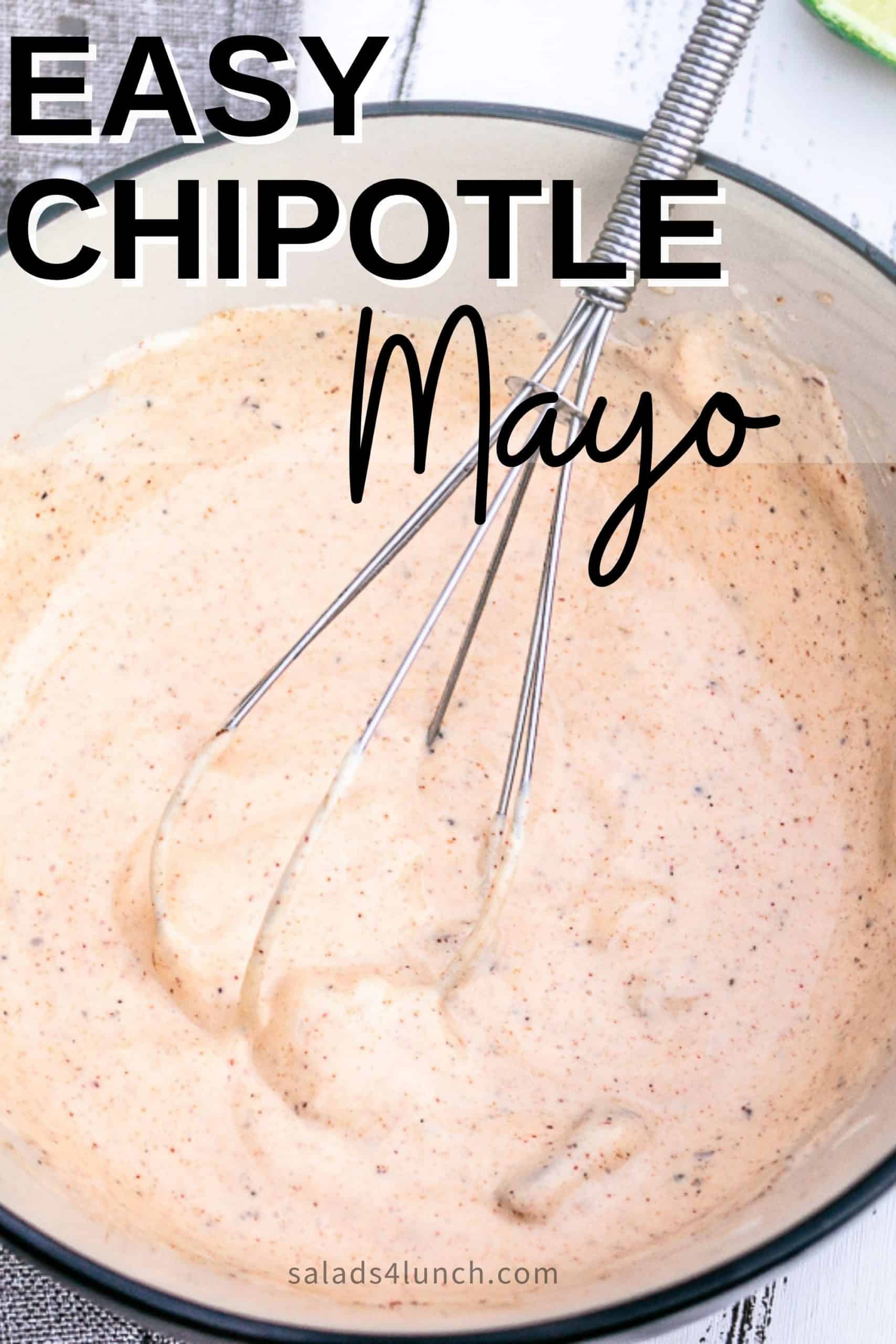 Easy Chipotle Mayo Dip Recipe Salads for Lunch