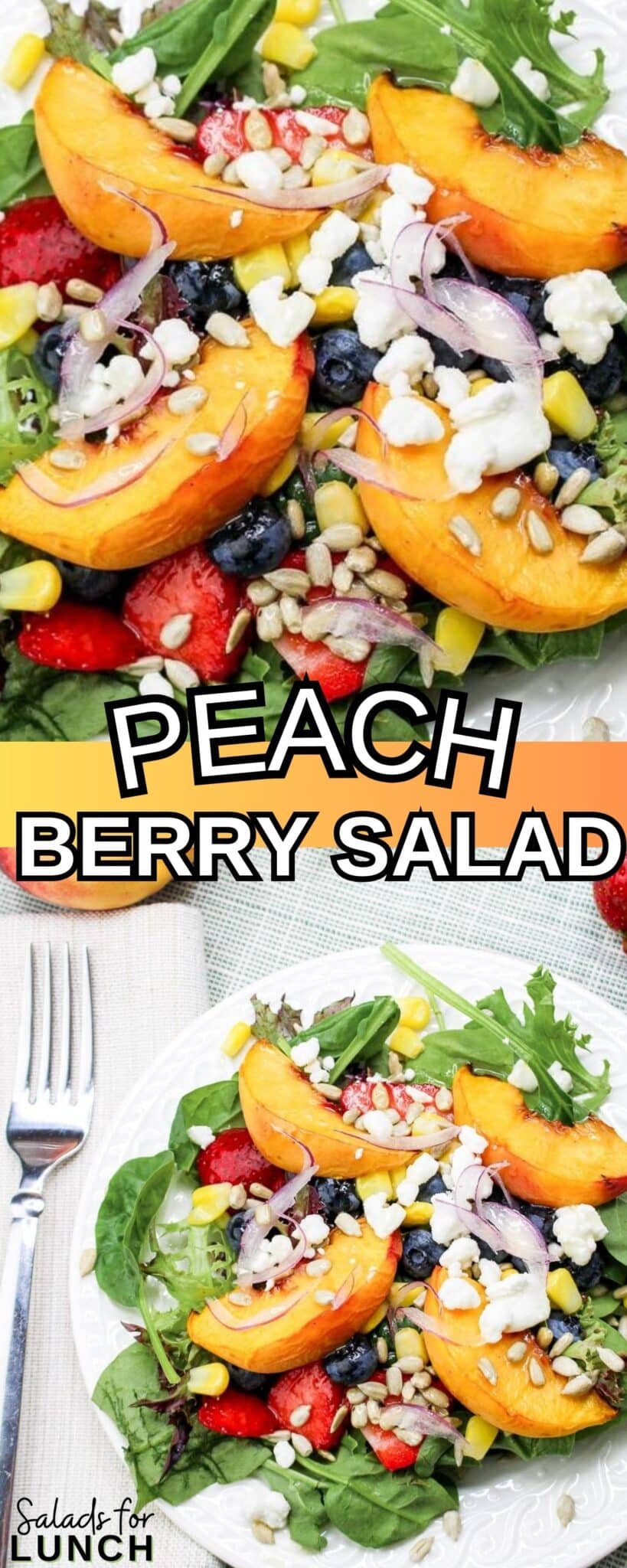 A salad featuring peaches, strawberries and blueberries with text overlay that says, "Peach Berry Salad".